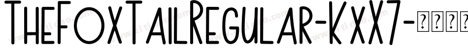 TheFoxTailRegular-KxX7字体转换