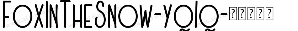 FoxInTheSnow-yq1q字体转换