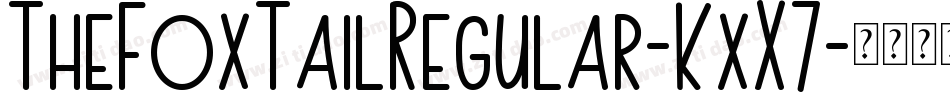 TheFoxTailRegular-KxX7字体转换