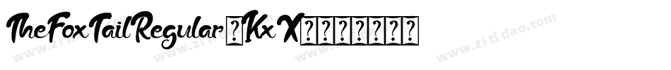 TheFoxTailRegular-KxX7字体转换