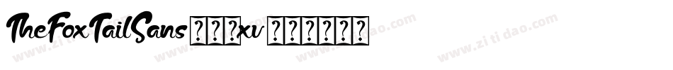TheFoxTailSans-28xv字体转换