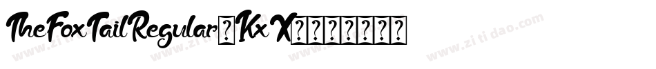 TheFoxTailRegular-KxX7字体转换