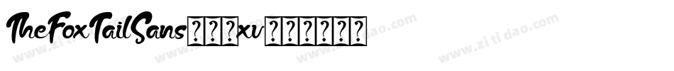 TheFoxTailSans-28xv字体转换