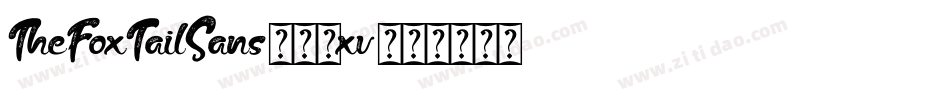 TheFoxTailSans-28xv字体转换