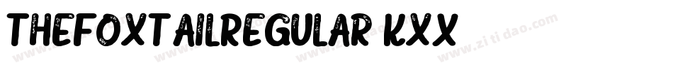 TheFoxTailRegular-KxX7字体转换