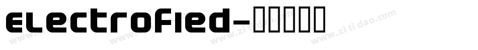 Electrofied字体转换