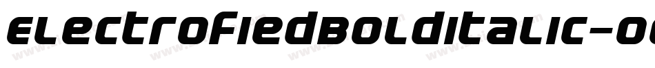 ElectrofiedBolditalic-OGVd字体转换