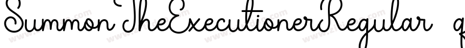 SummonTheExecutionerRegular-q1W1字体转换 SummonTheExecutionerRegular-q1W1字体转换