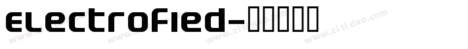Electrofied字体转换