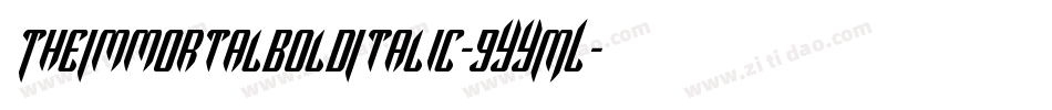 TheImmortalBoldItalic-9YYML字体转换 TheImmortalBoldItalic-9YYML字体转换