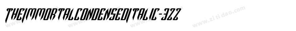 TheImmortalCondensedItalic-3zzl6字体转换 TheImmortalCondensedItalic-3zzl6字体转换