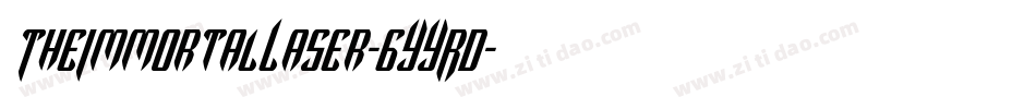 TheImmortalLaser-6YYRD字体转换