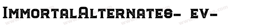 ImmortalAlternates-1ev字体转换