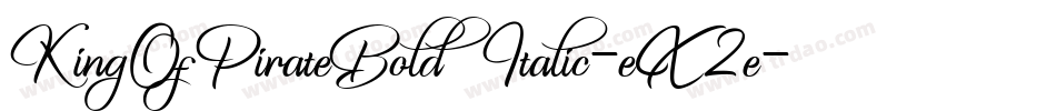 KingOfPirateBoldItalic-eX2e字体转换