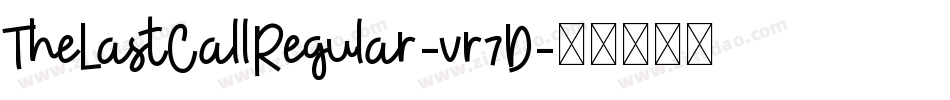 TheLastCallRegular-vr7D字体转换
