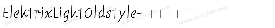 ElektrixLightOldstyle字体转换