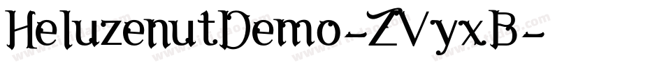 HeluzenutDemo-ZVyxB字体转换