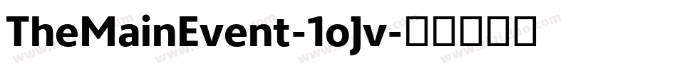 TheMainEvent-1oJv字体转换