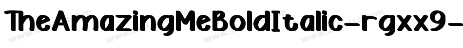 TheAmazingMeBoldItalic-rgxx9字体转换