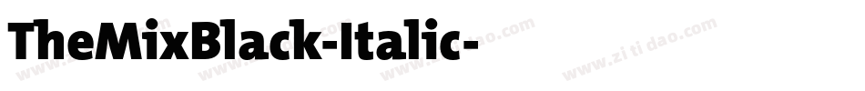 TheMixBlack-Italic字体转换