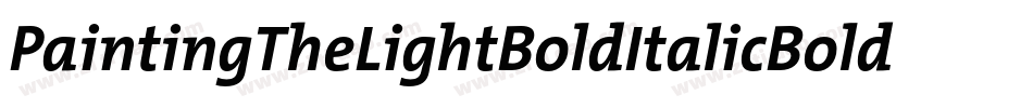 PaintingTheLightBoldItalicBoldItalic-ZAlm字体转换
