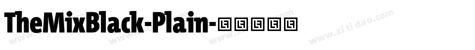 TheMixBlack-Plain字体转换
