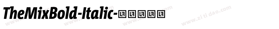 TheMixBold-Italic字体转换