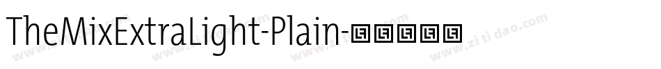 TheMixExtraLight-Plain字体转换