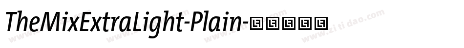 TheMixExtraLight-Plain字体转换