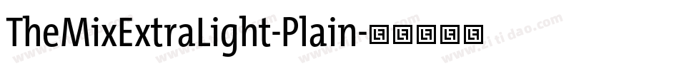 TheMixExtraLight-Plain字体转换