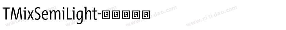 TMixSemiLight字体转换