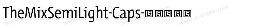 TheMixSemiLight-Caps字体转换