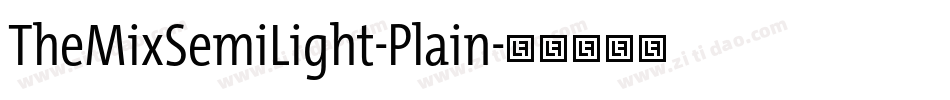 TheMixSemiLight-Plain字体转换