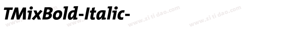 TMixBold-Italic字体转换