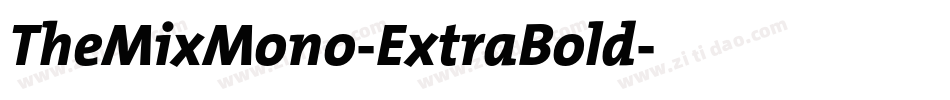 TheMixMono-ExtraBold字体转换