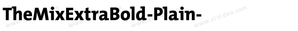 TheMixExtraBold-Plain字体转换