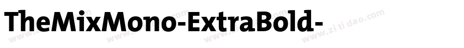 TheMixMono-ExtraBold字体转换