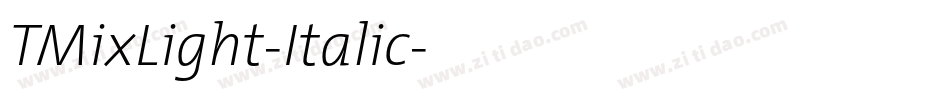 TMixLight-Italic字体转换