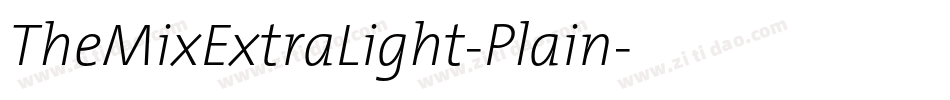 TheMixExtraLight-Plain字体转换
