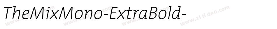 TheMixMono-ExtraBold字体转换