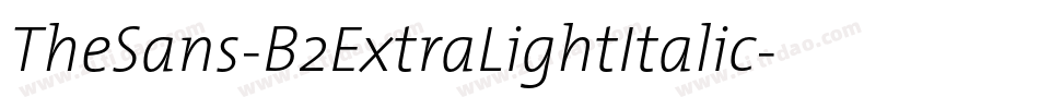 TheSans-B2ExtraLightItalic字体转换