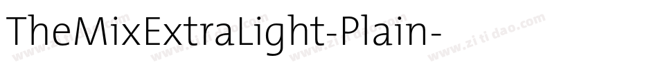 TheMixExtraLight-Plain字体转换