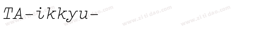 TA-ikkyu字体转换