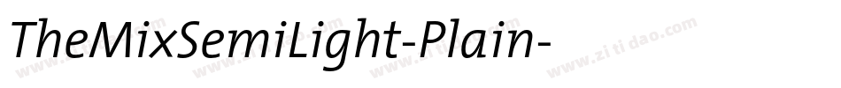 TheMixSemiLight-Plain字体转换