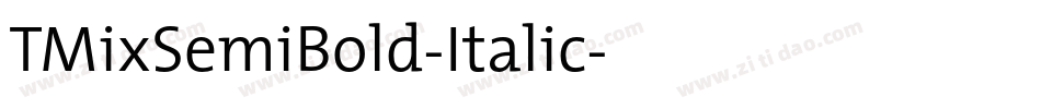 TMixSemiBold-Italic字体转换