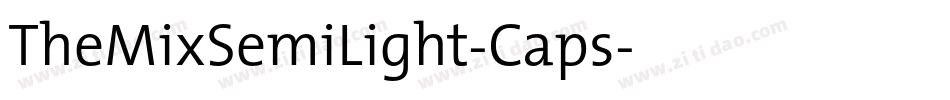 TheMixSemiLight-Caps字体转换