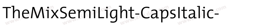 TheMixSemiLight-CapsItalic字体转换