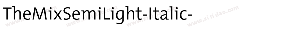 TheMixSemiLight-Italic字体转换