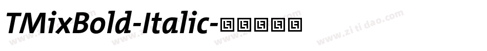 TMixBold-Italic字体转换