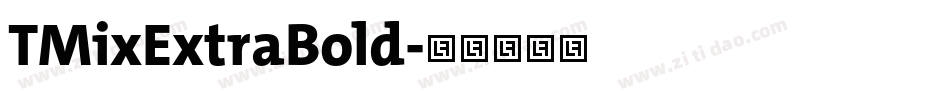 TMixExtraBold字体转换